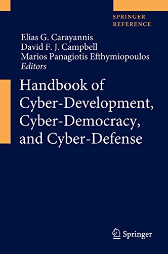 Beispielbild fr Handbook of Cyber-Development, Cyber-Democracy, and Cyber-Defense zum Verkauf von Homeless Books