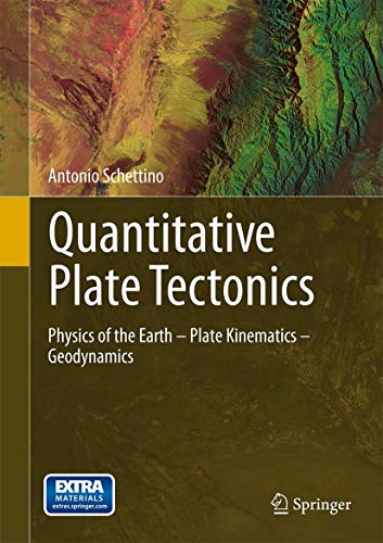 Imagen de archivo de Quantitative Plate Tectonics: Physics of the Earth - Plate Kinematics ? Geodynamics a la venta por GF Books, Inc.