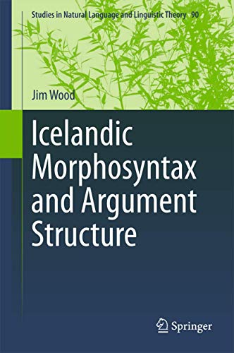 Beispielbild fr Icelandic Morphosyntax and Argument Structure. zum Verkauf von Gast & Hoyer GmbH