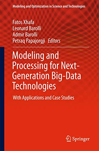 Stock image for Modeling and Processing for Next-Generation Big-Data Technologies. With Applications and Case Studies. for sale by Antiquariat im Hufelandhaus GmbH  vormals Lange & Springer