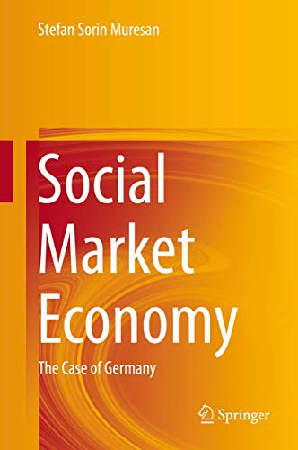 Social Market Economy : The Case of Germany - Muresan, Stefan Sorin