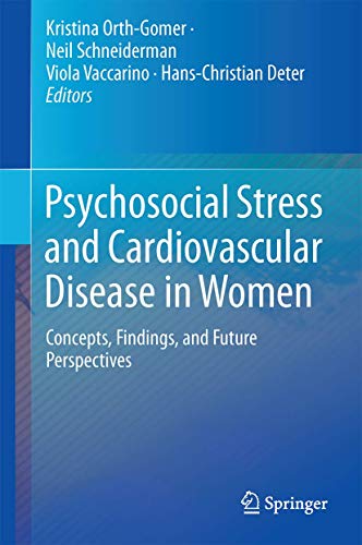 Stock image for Psychosocial Stress and Cardiovascular Disease in Women. Concepts, Findings, Future Perspectives. for sale by Antiquariat im Hufelandhaus GmbH  vormals Lange & Springer