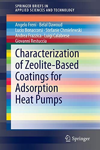 Beispielbild fr Characterization of Zeolite-Based Coatings for Adsorption Heat Pumps (SpringerBriefs in Applied Sciences and Technology) zum Verkauf von Lucky's Textbooks