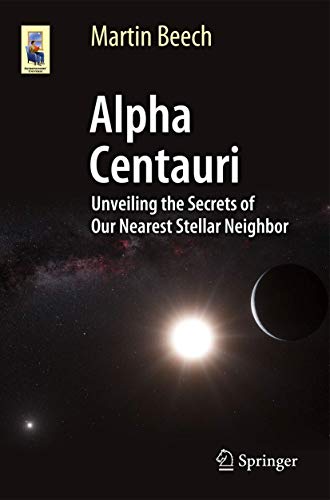 9783319093710: Alpha Centauri: Unveiling the Secrets of Our Nearest Stellar Neighbor