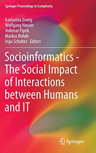 Stock image for Socioinformatics - The Social Impact of Interactions between Humans and IT for sale by Book Dispensary