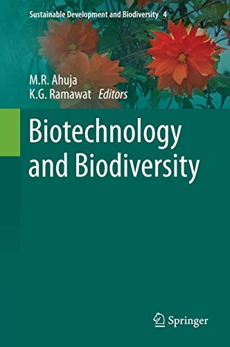 Beispielbild fr Biotechnology and Biodiversity (Sustainable Development and Biodiversity, 4, Band 4) [Hardcover] Ahuja, M. R. and Ramawat, K.G. zum Verkauf von SpringBooks