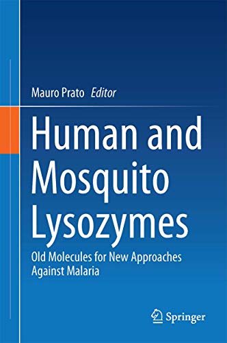 Imagen de archivo de Human and Mosquito Lysozymes. Old Molecules for New Approaches Against Malaria. a la venta por Gast & Hoyer GmbH