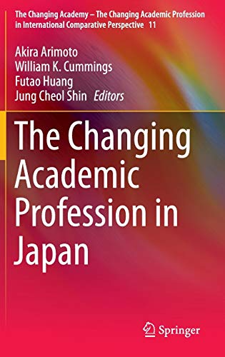 9783319094670: The Changing Academic Profession in Japan: 11