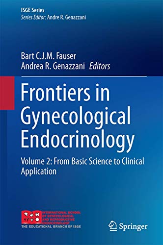 Imagen de archivo de Frontiers in Gynecological Endocrinology. Volume 2: From Basic Science to Clinical Application. a la venta por Antiquariat im Hufelandhaus GmbH  vormals Lange & Springer