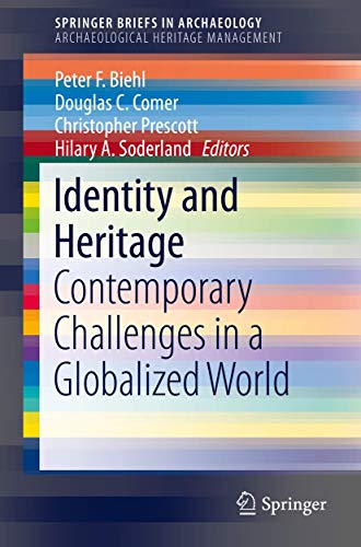 Immagine dell'editore per Identity and Heritage: Contemporary Challenges in a Globalized World (SpringerBriefs in Archaeology) venduto da Ria Christie Collections