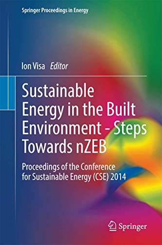 9783319097060: Sustainable Energy in the Built Environment - Steps Towards Nzeb: Proceedings of the Conference for Sustainable Energy (CSE) 2014 (Springer Proceedings in Energy)