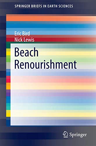 Beispielbild fr Beach Renourishment (SpringerBriefs in Earth Sciences) zum Verkauf von medimops