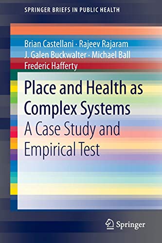 Beispielbild fr Place and Health as Complex Systems : A Case Study and Empirical Test zum Verkauf von Blackwell's