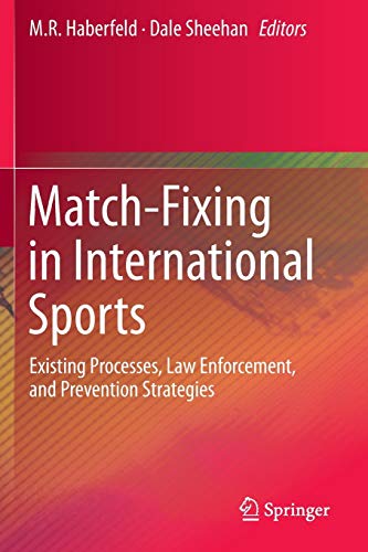 9783319099262: Match-Fixing in International Sports: Existing Processes, Law Enforcement, and Prevention Strategies