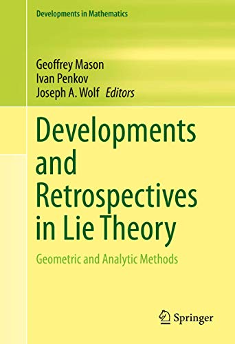 Beispielbild fr Developments and Retrospectives in Lie Theory Geometric and Analytic Methods zum Verkauf von Buchpark