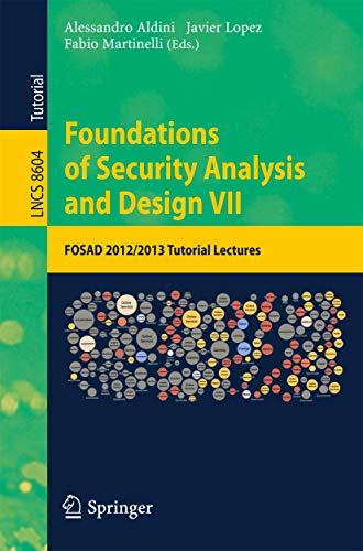 9783319100814: Foundations of Security Analysis and Design VII: FOSAD 2012 / 2013 Tutorial Lectures: 8604 (Security and Cryptology)