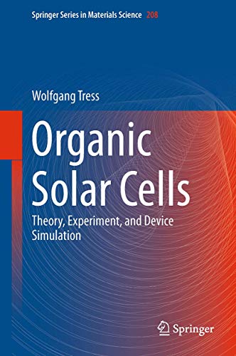 Stock image for Organic Solar Cells. Theory, Experiment and Device Simulation. for sale by Gast & Hoyer GmbH