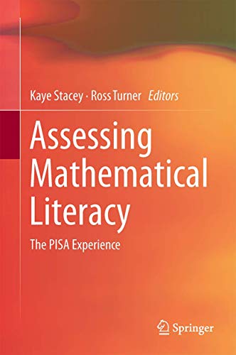 Assessing Mathematical Literacy. The PISA Experience.