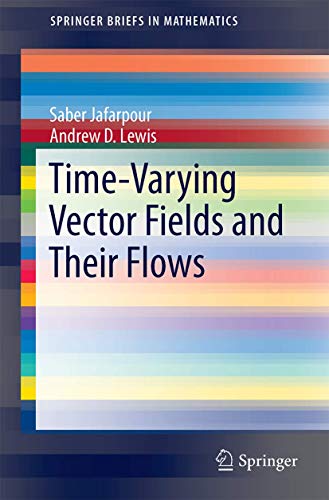 9783319101385: Time-Varying Vector Fields and Their Flows (SpringerBriefs in Mathematics)