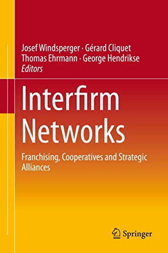 Beispielbild fr Interfirm Networks: Franchising, Cooperatives and Strategic Alliances zum Verkauf von Lucky's Textbooks