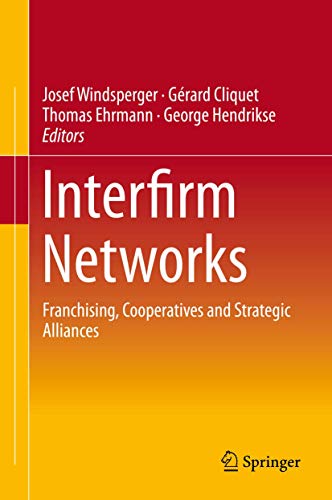 9783319101835: Interfirm Networks: Franchising, Cooperatives and Strategic Alliances