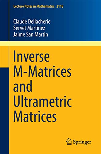 Beispielbild fr Inverse M-Matrices and Ultrametric Matrices (Lecture Notes. zum Verkauf von Books Puddle