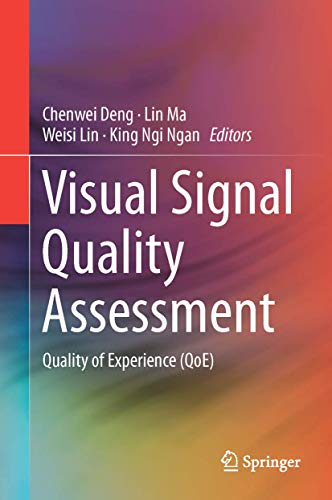 Imagen de archivo de Visual Signal Quality Assessment. Quality of Experience (QoE). a la venta por Antiquariat im Hufelandhaus GmbH  vormals Lange & Springer