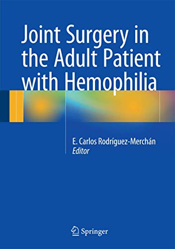 Beispielbild fr Joint Surgey in the Adult Patient with Hemophilia. zum Verkauf von Gast & Hoyer GmbH