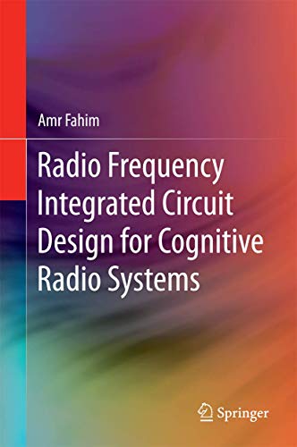 Beispielbild fr Radio Frequency Integrated Circuit Design for Cognitive Radio Systems zum Verkauf von Revaluation Books
