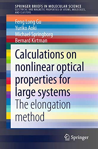 Beispielbild fr Calculations on nonlinear optical properties for large. zum Verkauf von Books Puddle