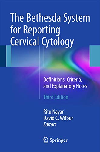 The Bethesda System for Reporting Cervical Cytology. Definitions, Criteria and Explanatory Notes.