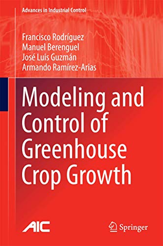 Beispielbild fr [Modeling and Control of Greenhouse Crop Growth] (By: Francisco Rodriguez) [published: December, 2014] [Hardcover] Francisco Rodriguez zum Verkauf von SpringBooks