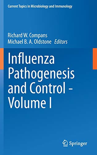 Stock image for Influenza Pathogenesis and Control - Volume I (Current Topics in Microbiology and Immunology, 385) for sale by HPB-Red