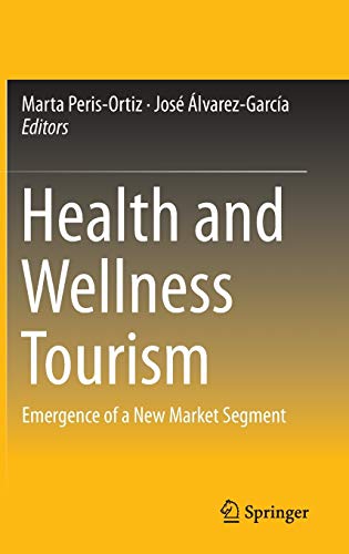 Beispielbild fr Health and Wellness Tourism: Emergence of a New Market Segment zum Verkauf von SpringBooks