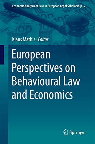 Beispielbild fr European Perspectives on Behavioural Law and Economics. zum Verkauf von Gast & Hoyer GmbH