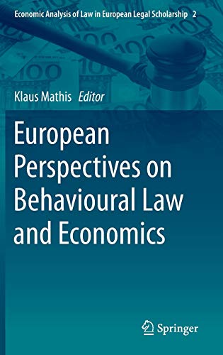Stock image for European Perspectives on Behavioural Law and Economics. for sale by Antiquariat im Hufelandhaus GmbH  vormals Lange & Springer