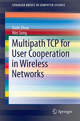 Imagen de archivo de Multipath TCP for User Cooperation in Wireless Networks (SpringerBriefs in Computer Science) a la venta por HPB-Red