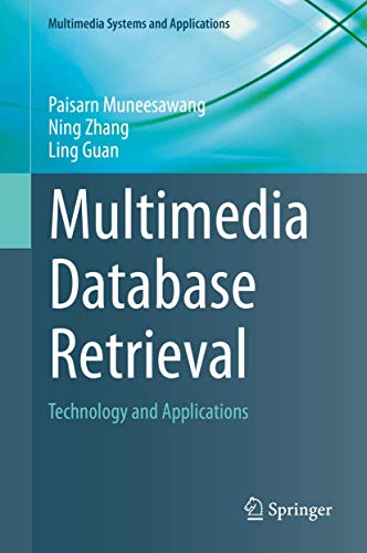 9783319117812: Multimedia Database Retrieval: Technology and Applications