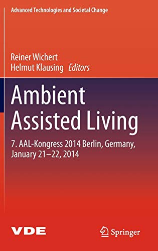 Beispielbild fr Ambient Assisted Living. 7. AAL-Kongress 2014 Berlin, Germany, January 21-22, 2014. zum Verkauf von Gast & Hoyer GmbH
