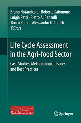 Stock image for Life Cycle Assessment in the Agri-food Sector. Case Studies, Methodological Issues and Best Practices. for sale by Antiquariat im Hufelandhaus GmbH  vormals Lange & Springer