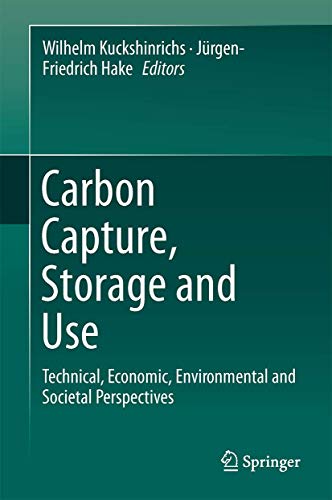 9783319119427: Carbon Capture, Storage and Use: Technical, Economic, Environmental and Societal Perspectives