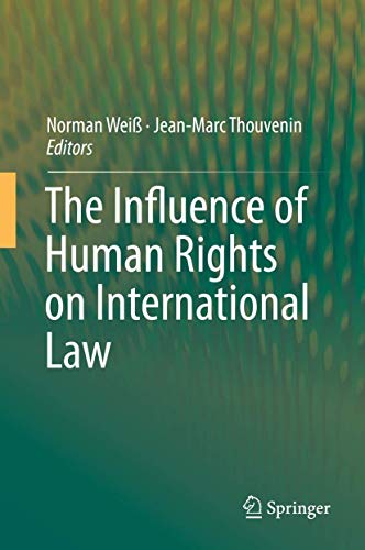The Influence of Human Rights on International Law.