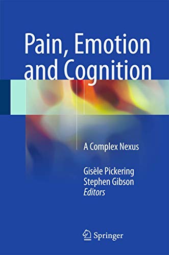 Beispielbild fr Pain, Emotion and Cognition. A Complex Nexus. zum Verkauf von Antiquariat im Hufelandhaus GmbH  vormals Lange & Springer