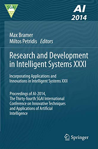 Stock image for Research and Development in Intelligent Systems XXXI: Incorporating Applications and Innovations in Intelligent Systems XXII for sale by WorldofBooks