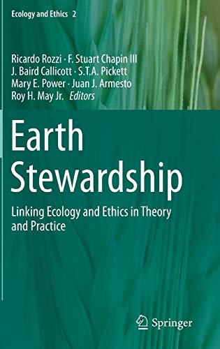 Stock image for Earth Stewardship: Linking Ecology and Ethics in Theory and Practice (Ecology and Ethics, 2) for sale by SpringBooks