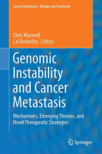 9783319121352: Genomic Instability and Cancer Metastasis: Mechanisms, Emerging Themes, and Novel Therapeutic Strategies: 20