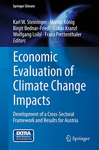 Stock image for Economic Evaluation of Climate Change Impacts: Development of a Cross-Sectoral Framework and Results for Austria (Springer Climate) for sale by medimops