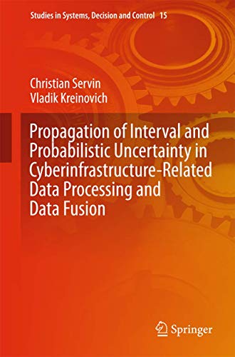 Beispielbild fr Propagation of Interval and Probabilistic Uncertainty in Cyberinfrastructure-related Data Processing and Data Fusion zum Verkauf von Buchpark