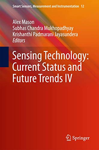 Stock image for Sensing Technology: Current Status and Future Trends IV. for sale by Gast & Hoyer GmbH