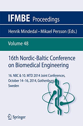 9783319129662: 16th Nordic-Baltic Conference on Biomedical Engineering: 16. NBC & 10. MTD 2014 joint conferences. October 14-16, 2014, Gothenburg, Sweden: 48 (IFMBE Proceedings)